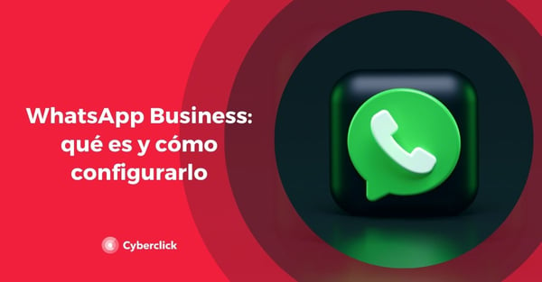 Whatsapp Business Qué Es Y Cómo Configurarlo 5432